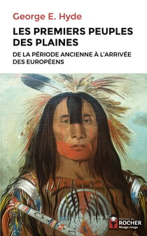 Les premiers peuples des plaines - de la période ancienne à l'arrivée des Européens