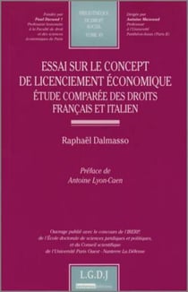 Essai sur le concept de licenciement économique - étude comparée des droits français et italien