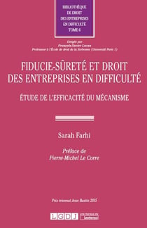 FIDUCIE-SÛRETÉ ET DROIT DES ENTREPRISES EN DIFFICULTÉ