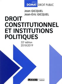 Droit constitutionnel et institutions politiques (édition 2018/2019)