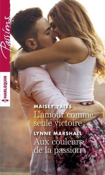 L'amour comme seule victoire - aux couleurs de la passion