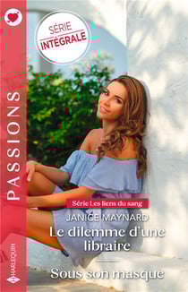 Les liens du sang Tomes 1 et 2 : Le dilemme d'une libraire - Sous son masque