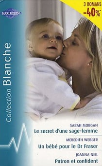 Le secret d'une sage-femme - un bébé dr. fraser - patron et confident