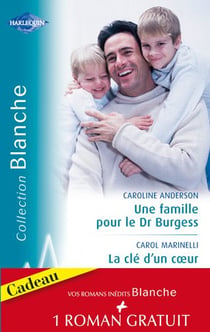 Une famille pour le Dr Burgess - la clé d'un coeur