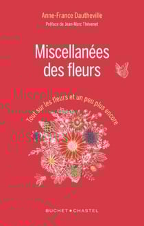 Miscellanées des fleurs - tout sur les fleurs et un peu plus encore