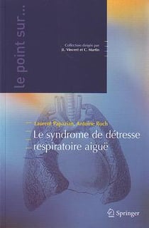 Le syndrome de détresse respiratoire aigüe