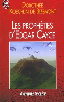 Propheties d'edgar cayce pour la fin du siecle (les)
