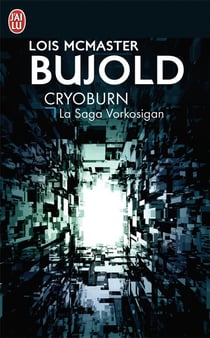 La saga Vorkosigan Tome 19 : Cryoburn