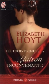 Les trois princes Tome 2 : liaison inconvenante