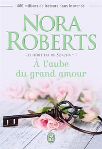 Les héritiers de Sorcha Tome 1 - à l'aube du grand amour