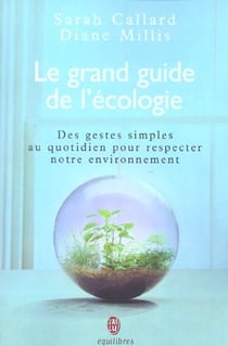 Grand guide de l'ecologie (le)