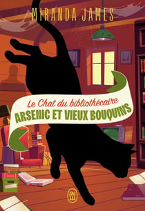 Le chat du bibliothécaire Tome 6 : Arsenic et vieux bouquins