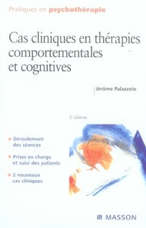 Cas cliniques en thérapies comportementales et cognitives (2e édition)