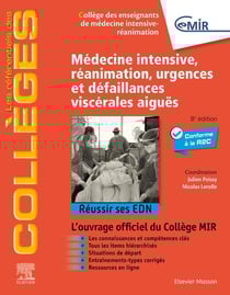 Médecine Intensive, réanimation, urgences et défaillances viscérales aiguës : Réussir ses EDN