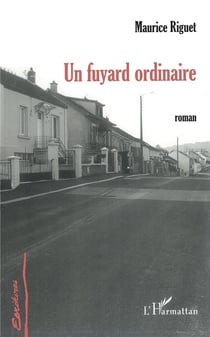 Un fuyard ordinaire - roman