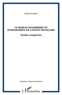 Le roman maghrebin et subsaharien de langue française