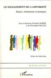 Le management de la diversité - enjeux, fondements et pratiques