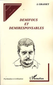 Demifous et demiresponsables