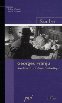 Georges Franju - au-delà du cinéma fantastique
