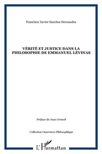 Vérité et justice dans la philosophie de Emmanuel Levinas