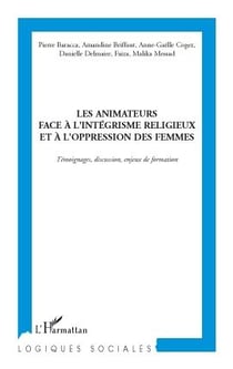 Les animateurs face à l'intégrisme religieux et à l'oppression des femmes - témoignages, discussion, enjeux de formation