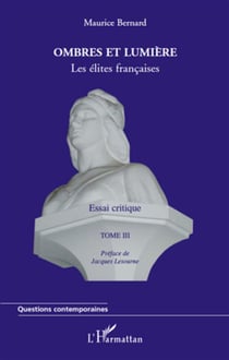 Ombres et lumière Tome 3 - les élites françaises