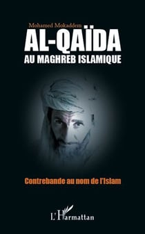 Al-qaïda au maghreb islamique - contrebande au nom de l'islam