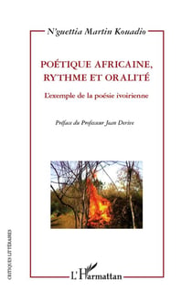 Poétique africaine, rythme et oralité - l'exemple de la poésie ivoirienne