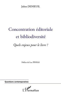 Concentration éditoriale et bibliodiversité - quels enjeux pour le livre ?