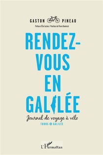 Rendez vous en Galilée - journal de voyage à vélo - Tours - Galilée