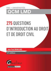 Qcm lmd - 275 questions d'introduction au droit et de droit civil (5e édition)