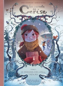 Les carnets de Cerise Tome 3 : le dernier des cinq trésors