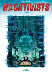 Hacktivists Tome 3 : Dark Train