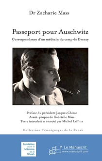 Passeport pour Auschwitz - correspondance d'un médecin du camp de Drancy
