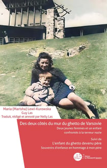 Des deux côtés du mur du ghetto de Varsovie - L'enfant du ghetto devenu père