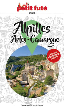 Guide département : Alpilles, Arles-Camargue (édition 2023)
