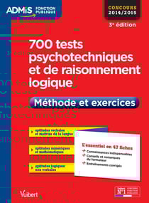 Tests psychotechniques et raisonnement logique - méthode et exercices (3e édition)
