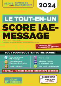 Le tout-en-un score IAE-message : 12 sujets blancs corrigés interactifs - fil d'actu offert - sélection 2024