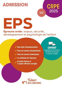 Manuel CRPE : EPS - Epreuve orale d'entretien (M2) : Manuel (9 sujets blancs et 4 sujets officiels) + 50 QCM interactifs (édition 2025)