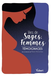 Vies des sages-femmes - témoignages