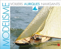 Modélisme - voiliers auriques navigants