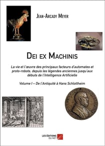 Dei ex machinis Tome 1 - de l'Antiquité à Hans Schlottheim