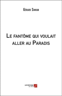 Le fantôme qui voulait aller au paradis