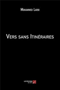Vers sans itinéraires
