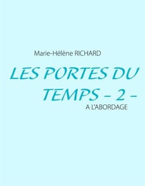 Les portes du temps Tome 2 : à l'abordage