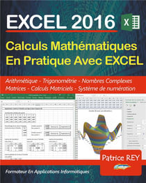 Excel 2016 - calculs mathématiques en pratique avec excel 2016