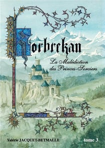 Korbrekan t.3 - la malédiction des princes-sorciers
