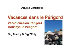 Blacky & whity family t.9 : vacances dans le Périgord
