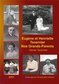 Eugène et henriette tavernier nos grands-parents - ceux que je n'ai que peu connus