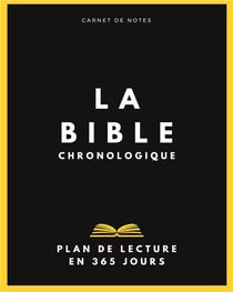 La bible chronologique : plan de lecture en 1 an
